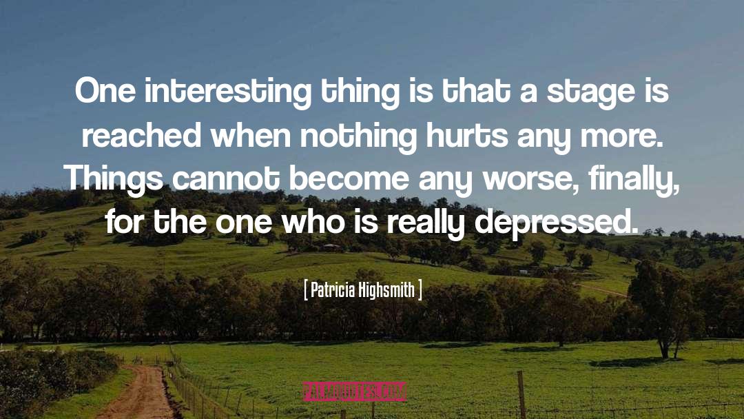 Depression quotes by Patricia Highsmith