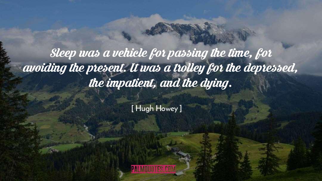 Depression quotes by Hugh Howey