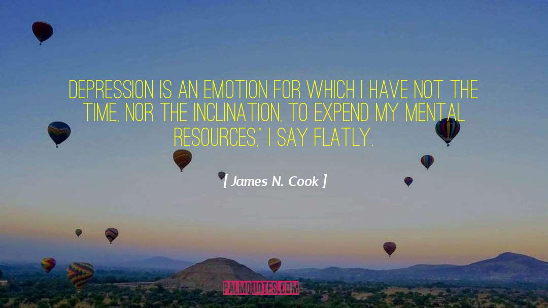 Depression Recovery quotes by James N. Cook