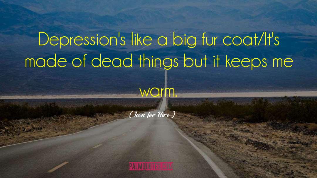 Depressions quotes by Icon For Hire