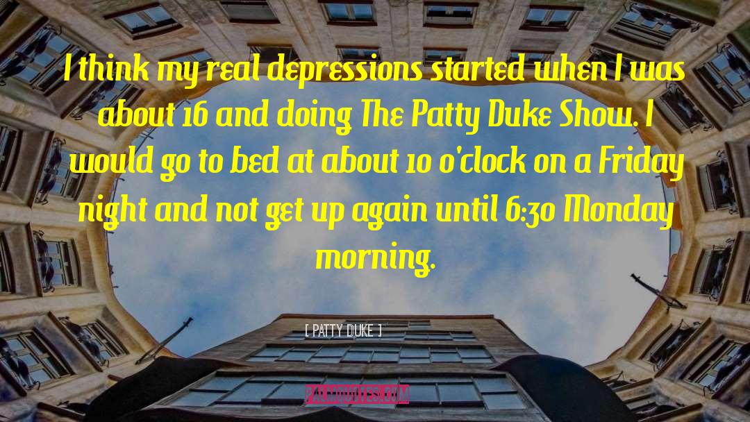 Depressions quotes by Patty Duke