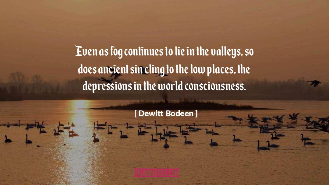 Depressions quotes by Dewitt Bodeen