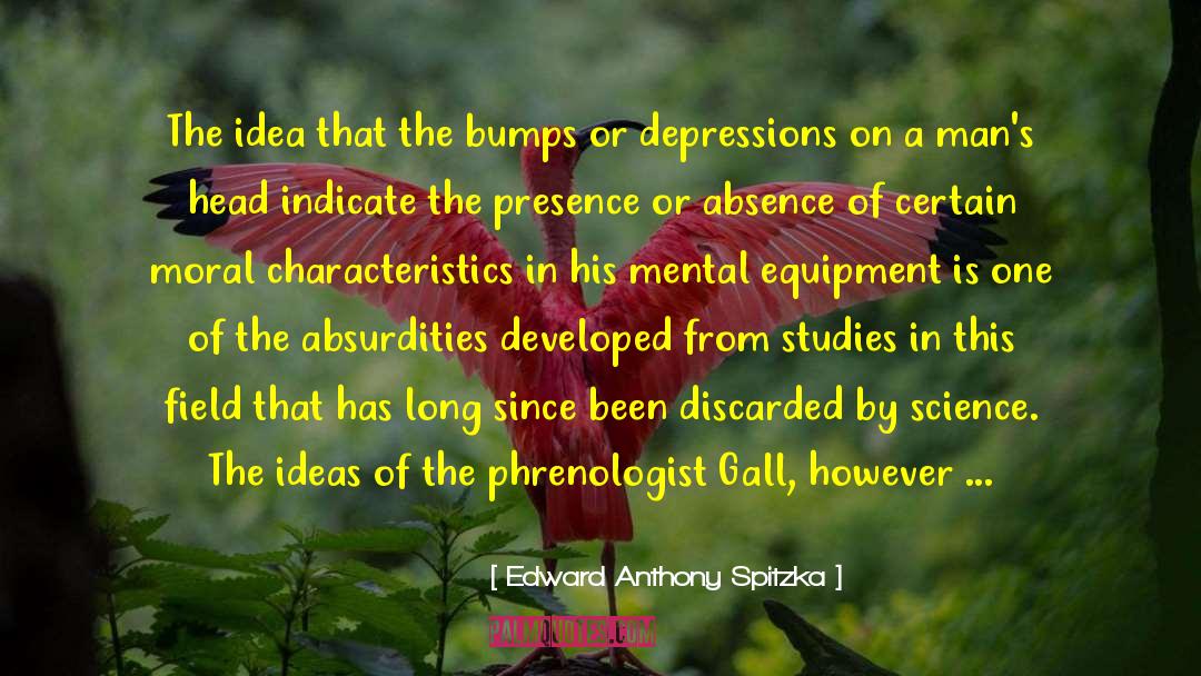 Depressions quotes by Edward Anthony Spitzka
