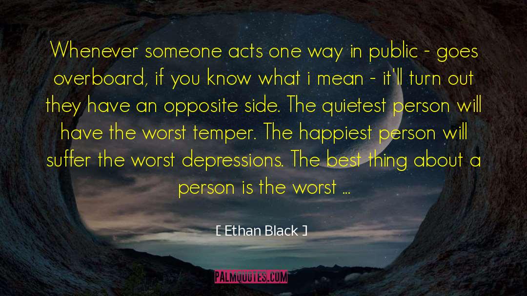 Depressions quotes by Ethan Black