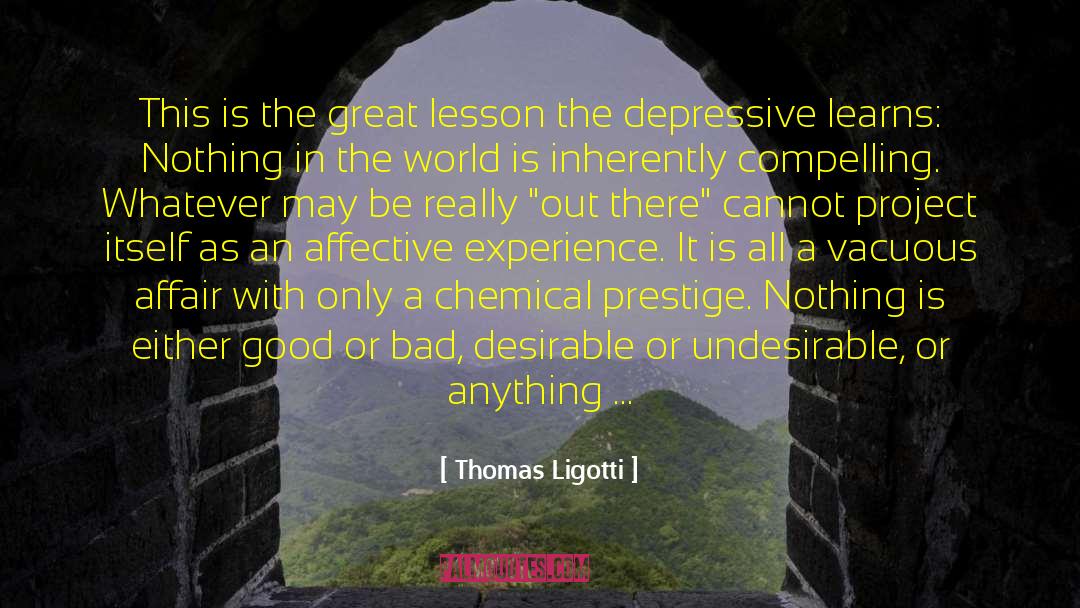 Depressives quotes by Thomas Ligotti