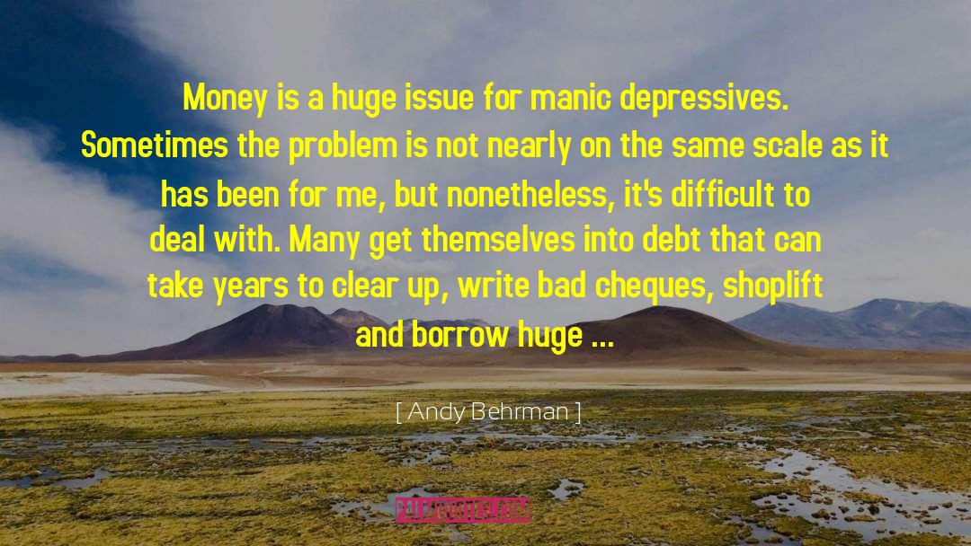 Depressives quotes by Andy Behrman