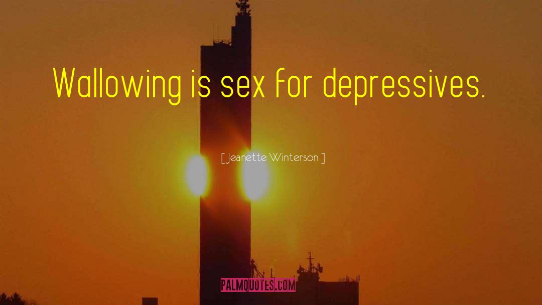 Depressives quotes by Jeanette Winterson