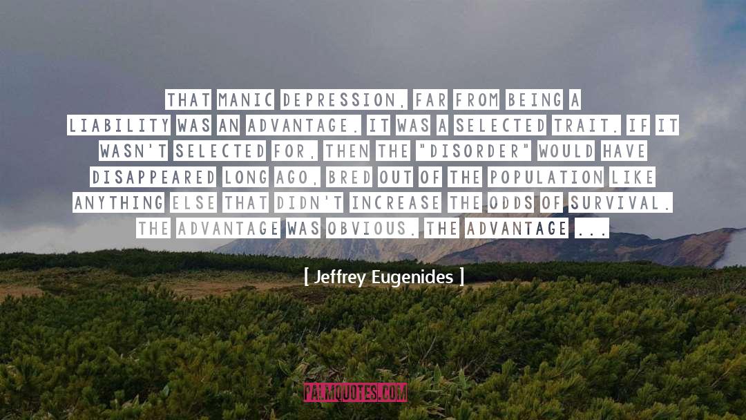 Depressives quotes by Jeffrey Eugenides