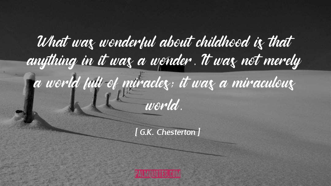 Deprived Childhood quotes by G.K. Chesterton