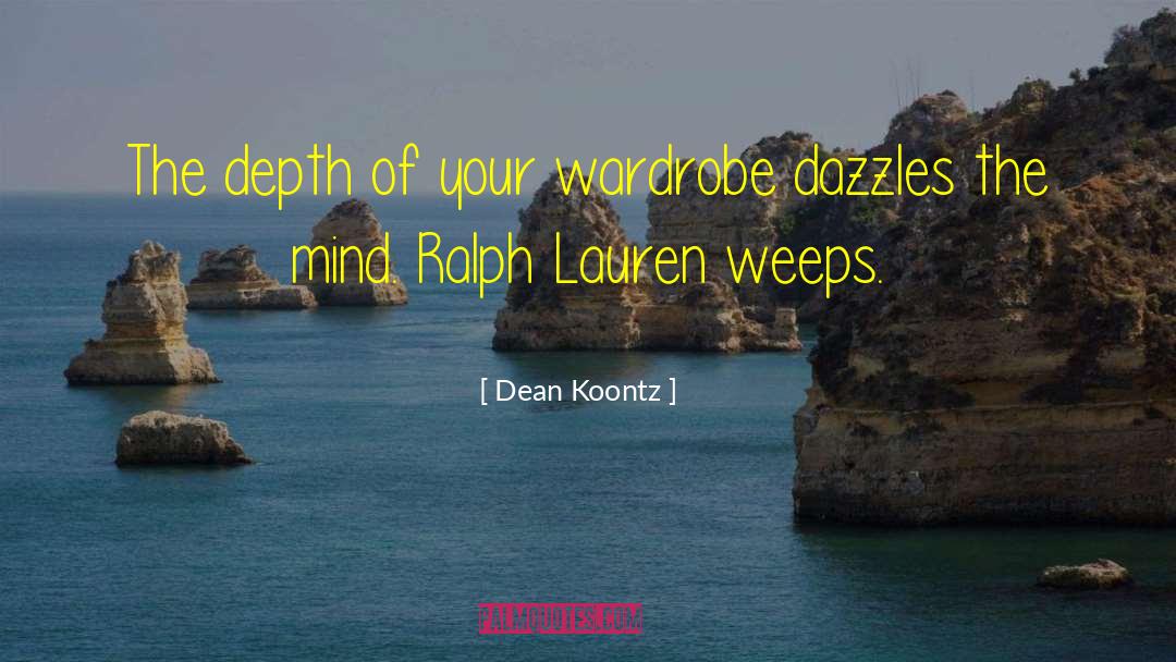 Depth Of Field quotes by Dean Koontz