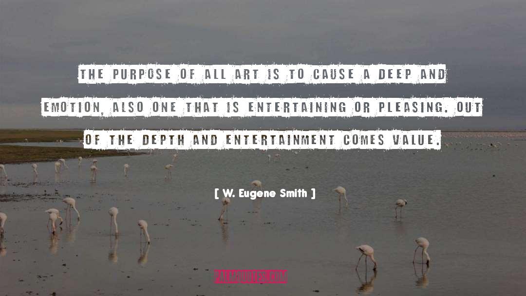 Depth Of Field quotes by W. Eugene Smith