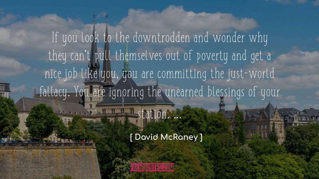 Depths Of Poverty quotes by David McRaney