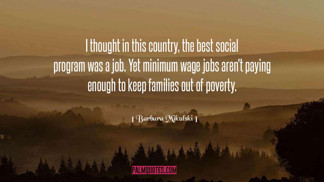 Depths Of Poverty quotes by Barbara Mikulski