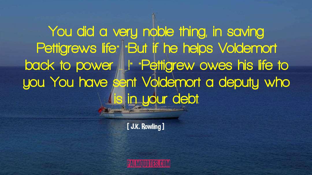 Deputy quotes by J.K. Rowling