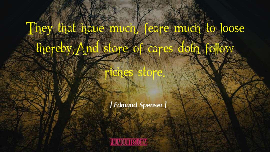 Derbigny Store quotes by Edmund Spenser