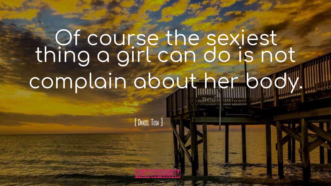 Derby Girl quotes by Daniel Tosh