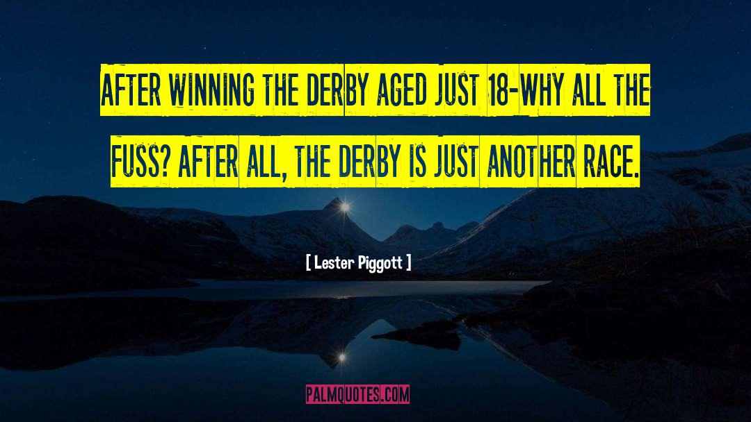 Derby quotes by Lester Piggott