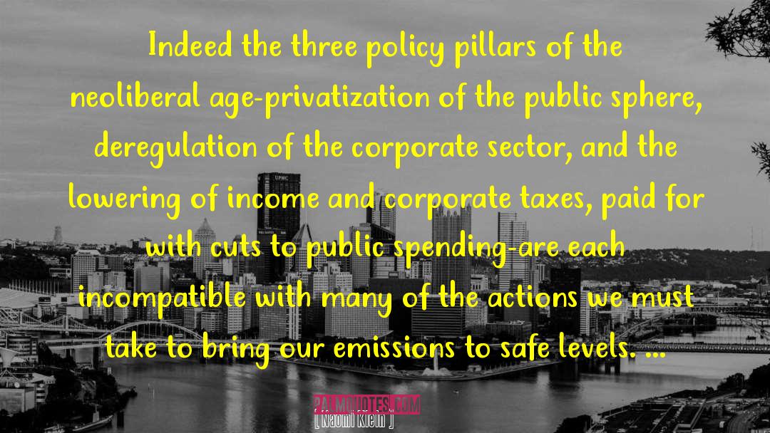 Deregulation quotes by Naomi Klein