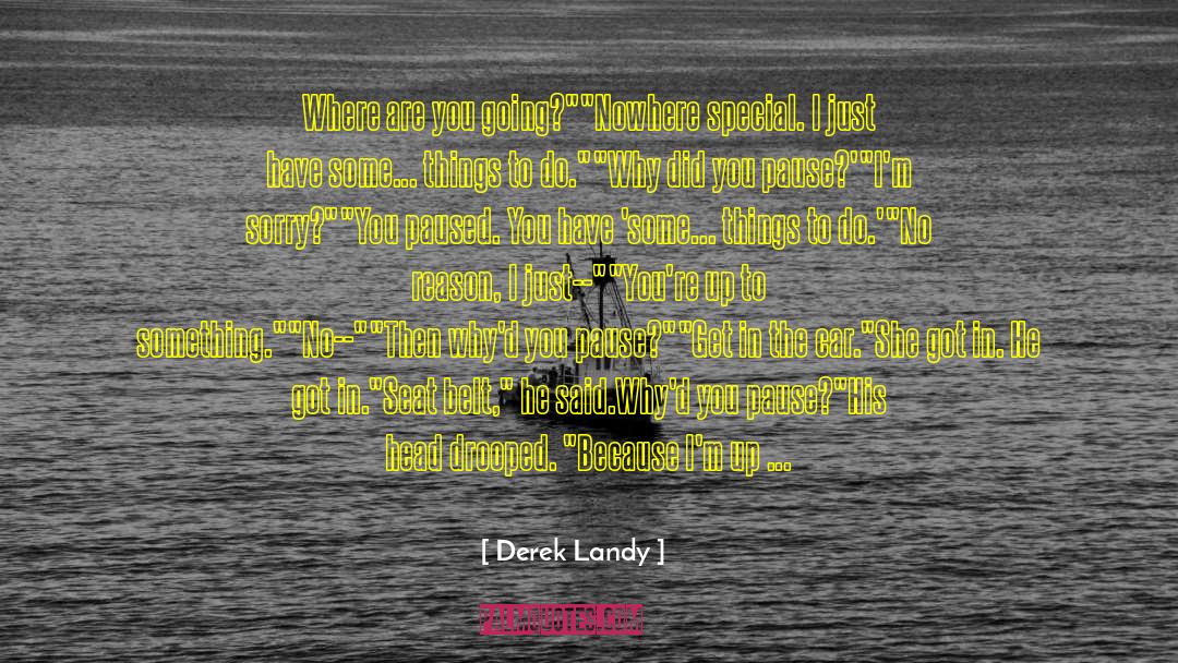 Derek Landy quotes by Derek Landy