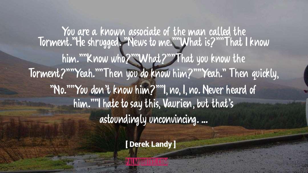 Derek quotes by Derek Landy
