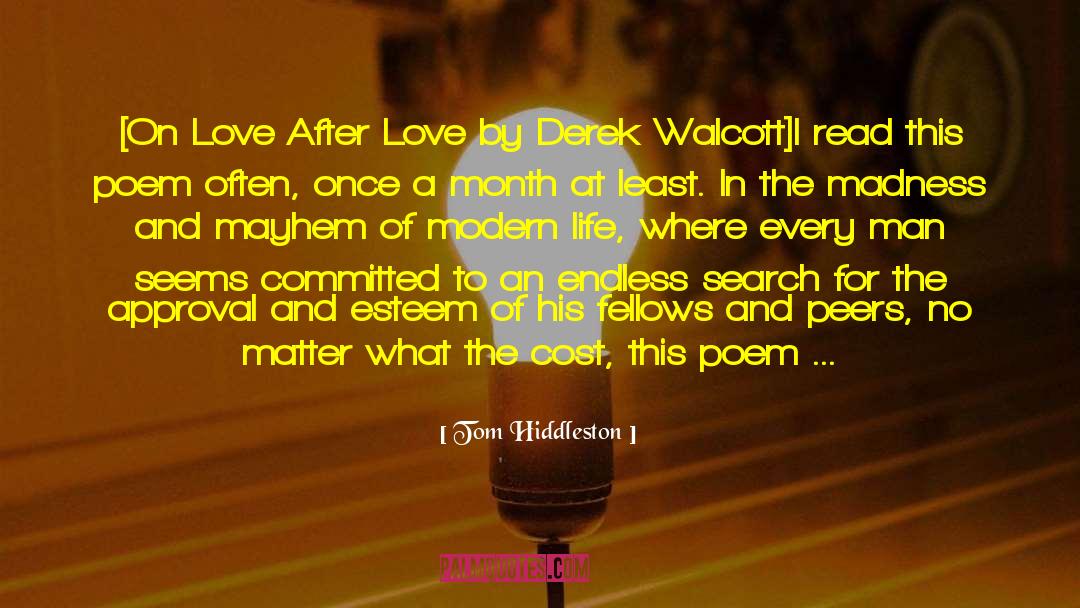 Derek Walcott quotes by Tom Hiddleston