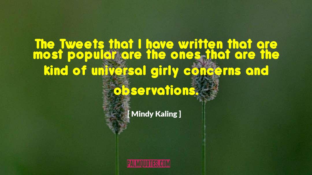 Derivations Of Popular quotes by Mindy Kaling