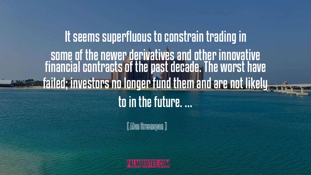 Derivatives quotes by Alan Greenspan