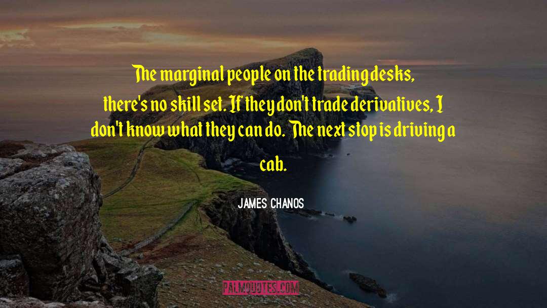 Derivatives quotes by James Chanos