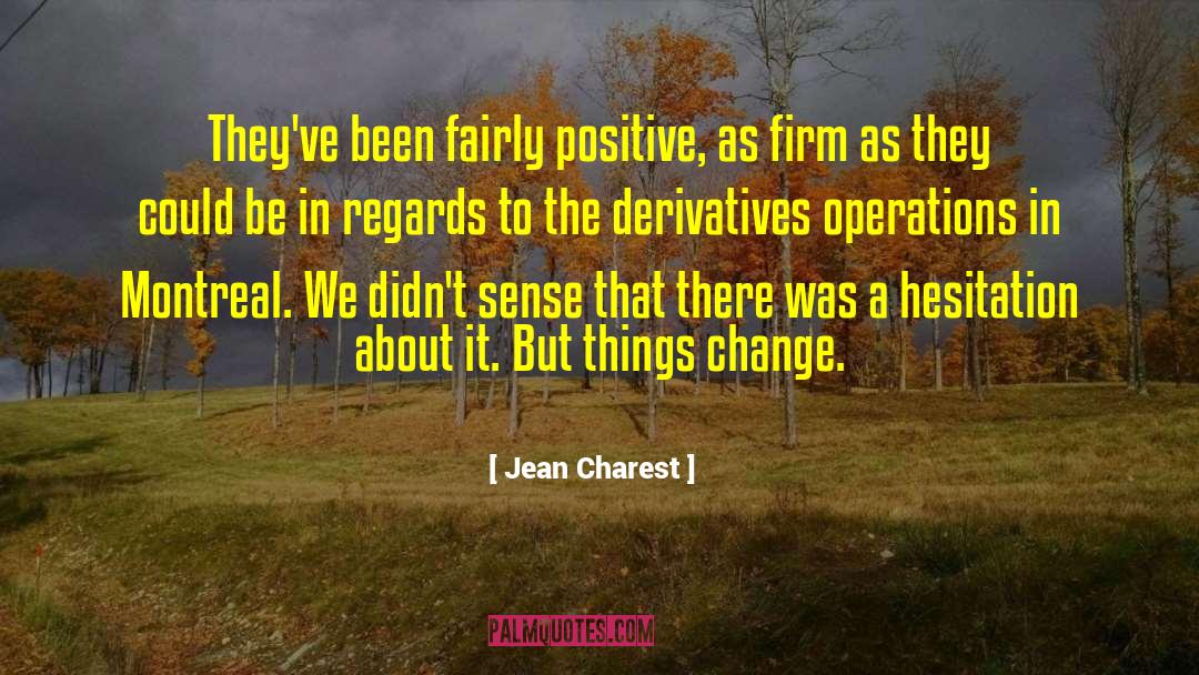 Derivatives quotes by Jean Charest