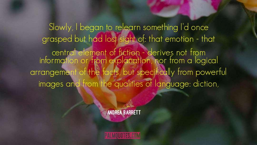 Derives quotes by Andrea Barrett