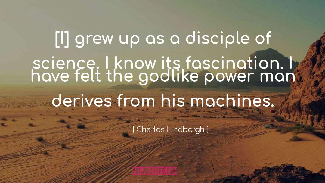 Derives quotes by Charles Lindbergh