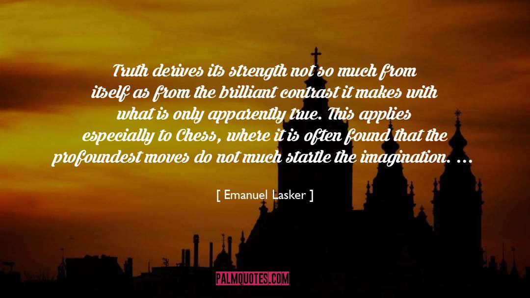 Derives quotes by Emanuel Lasker