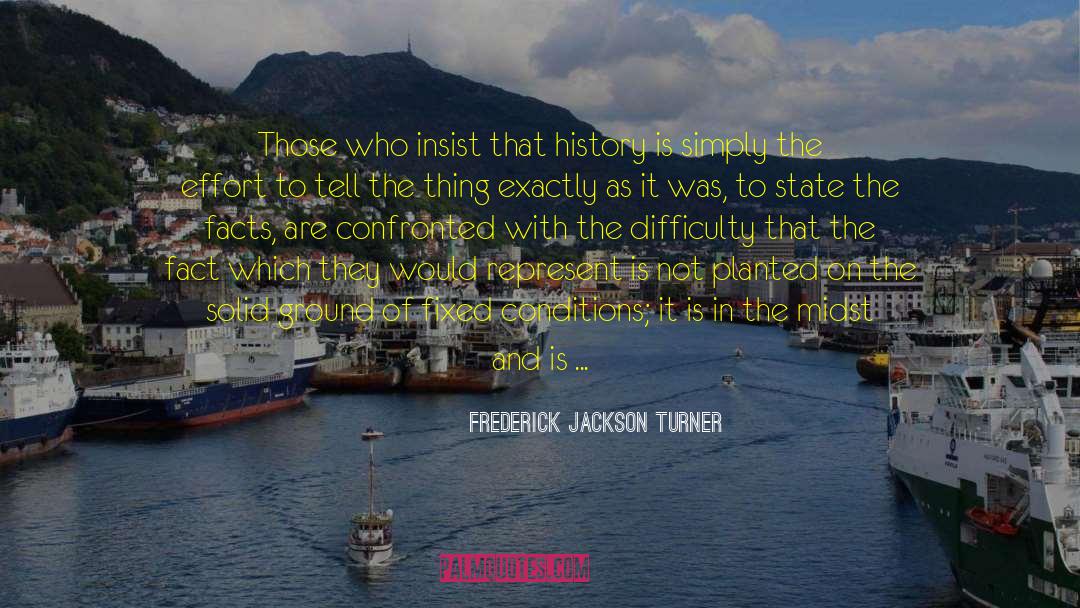 Deriving quotes by Frederick Jackson Turner