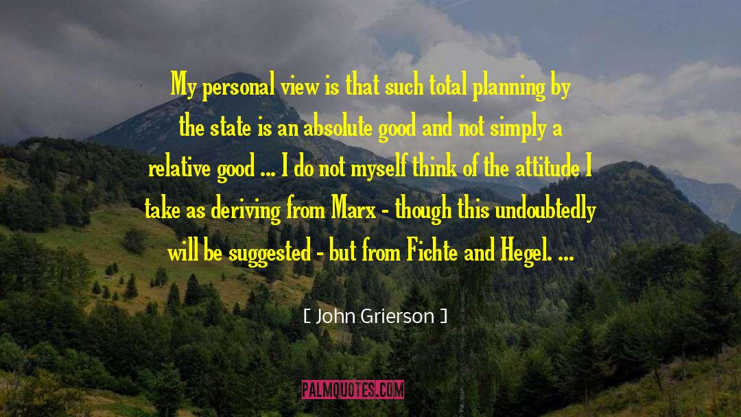 Deriving quotes by John Grierson