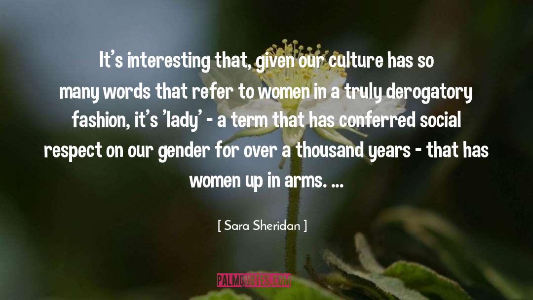 Derogatory quotes by Sara Sheridan
