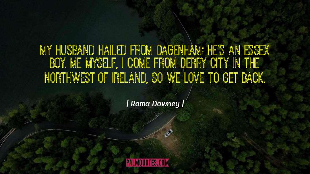 Derry quotes by Roma Downey