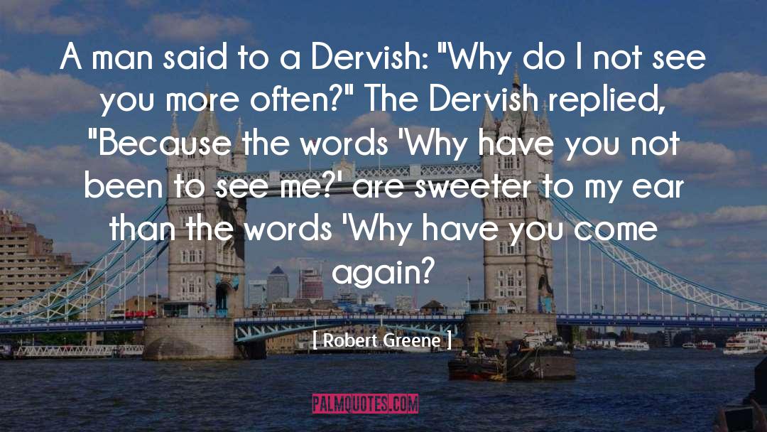 Dervish quotes by Robert Greene