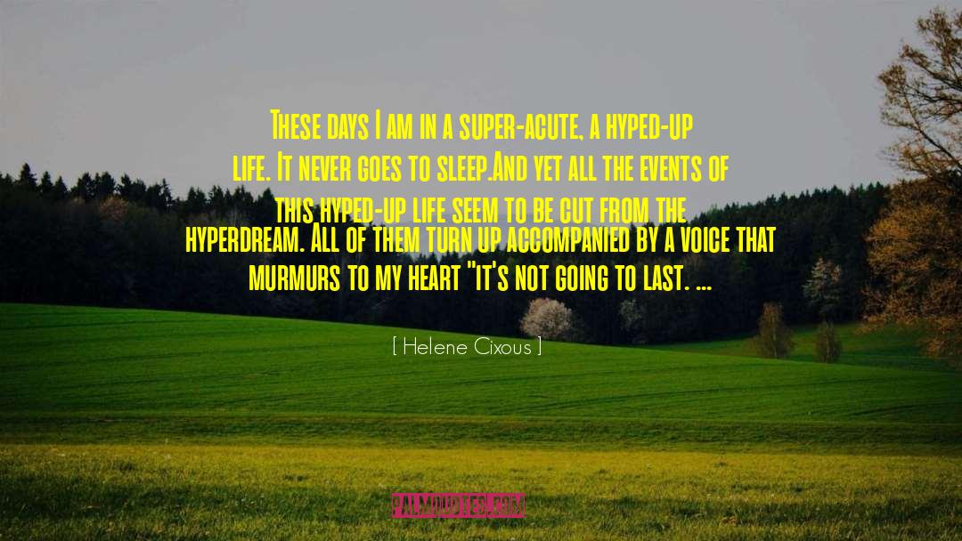 Desafio Super quotes by Helene Cixous