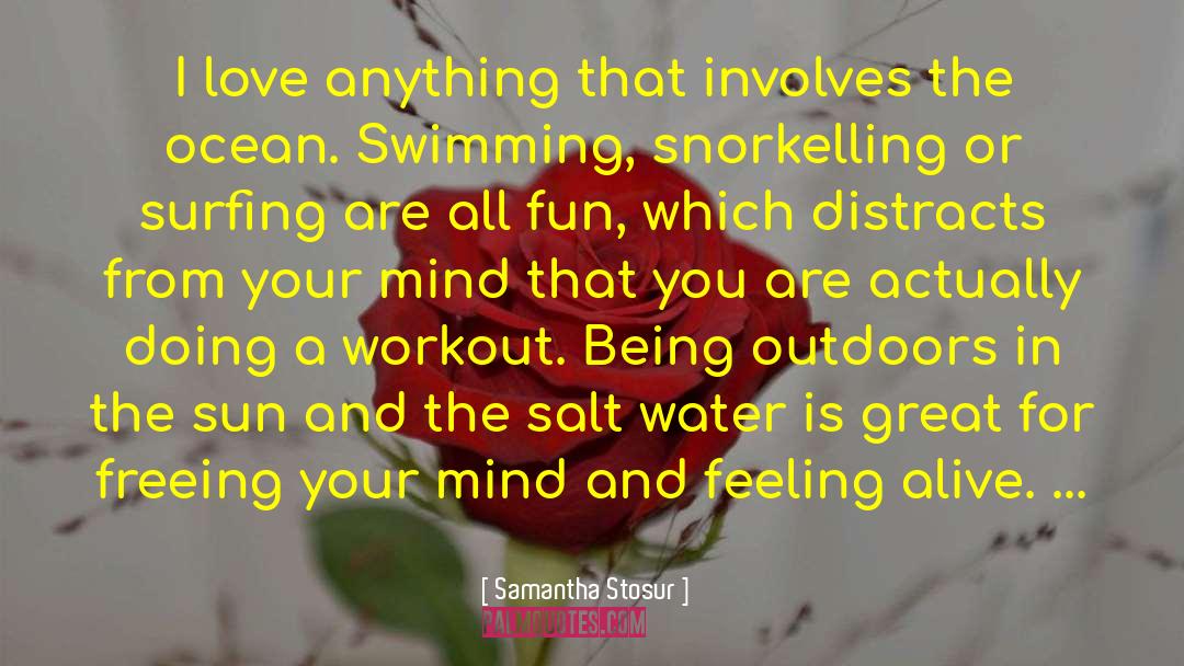 Desalinated Ocean quotes by Samantha Stosur