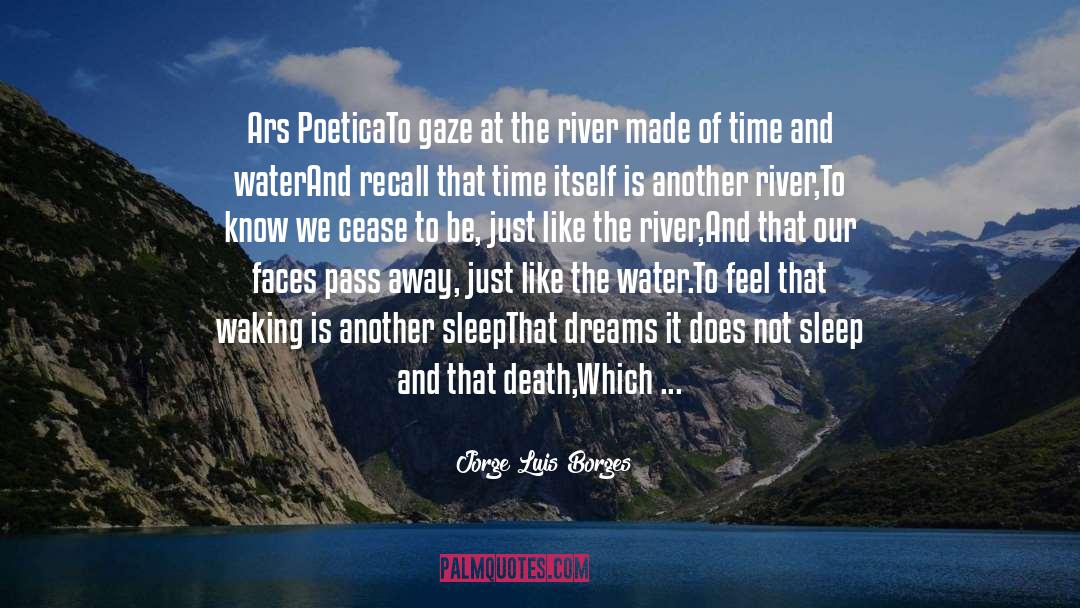 Desante Water quotes by Jorge Luis Borges