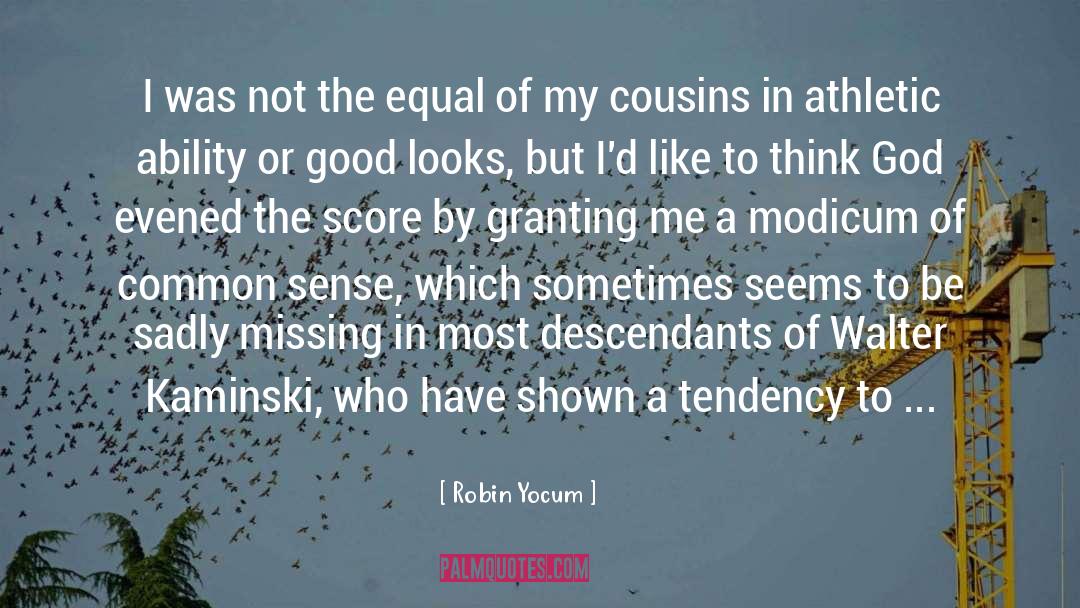 Descendants quotes by Robin Yocum