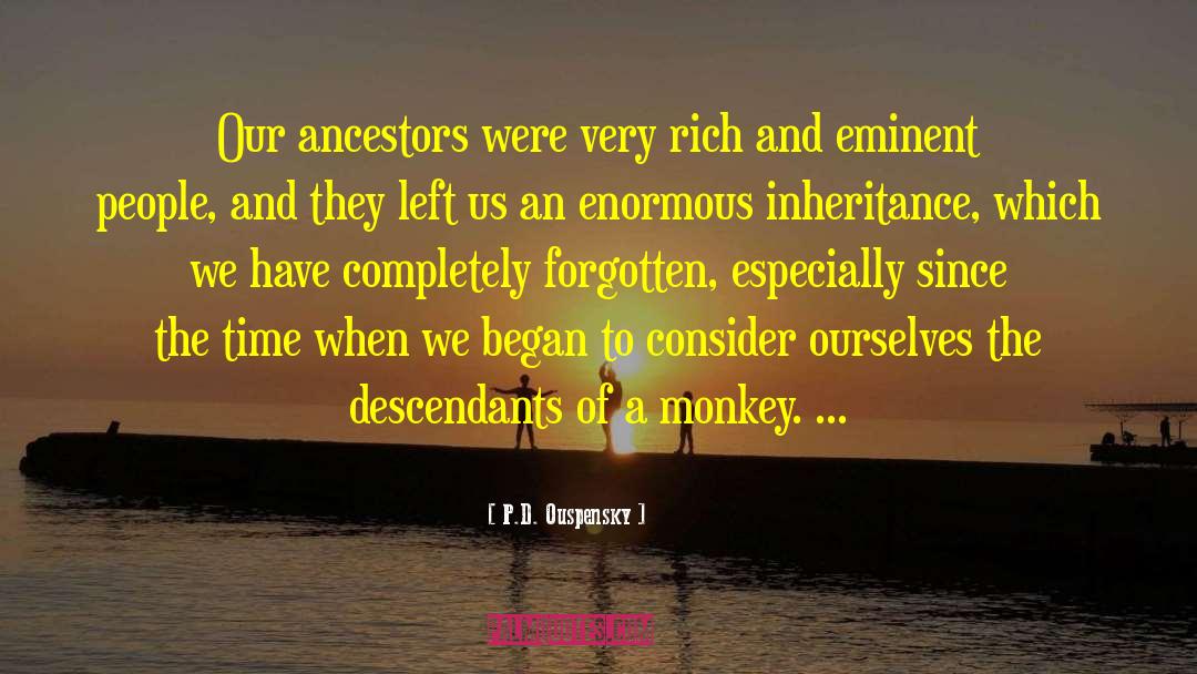 Descendants quotes by P.D. Ouspensky