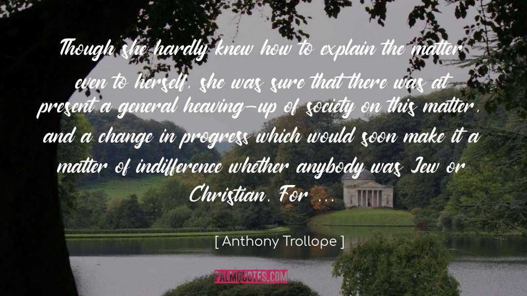 Deschooling Society quotes by Anthony Trollope