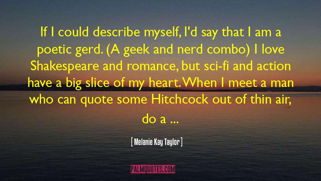 Describe Myself quotes by Melanie Kay Taylor