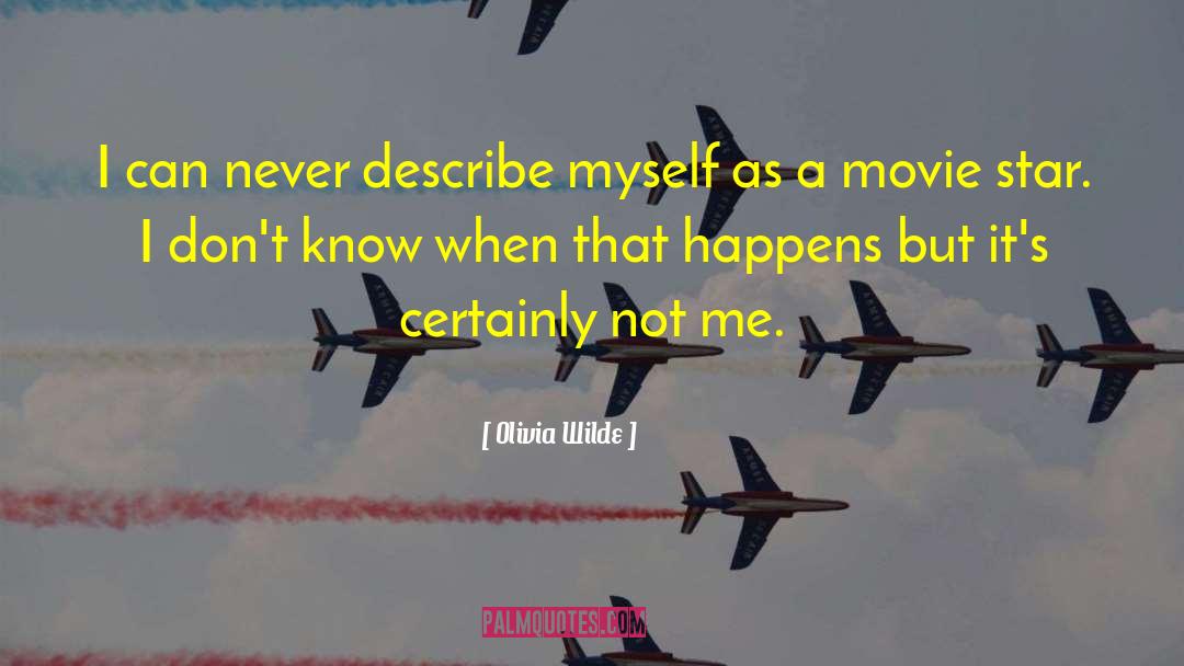 Describe Myself quotes by Olivia Wilde