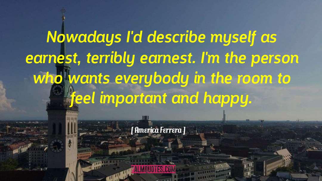 Describe Myself quotes by America Ferrera