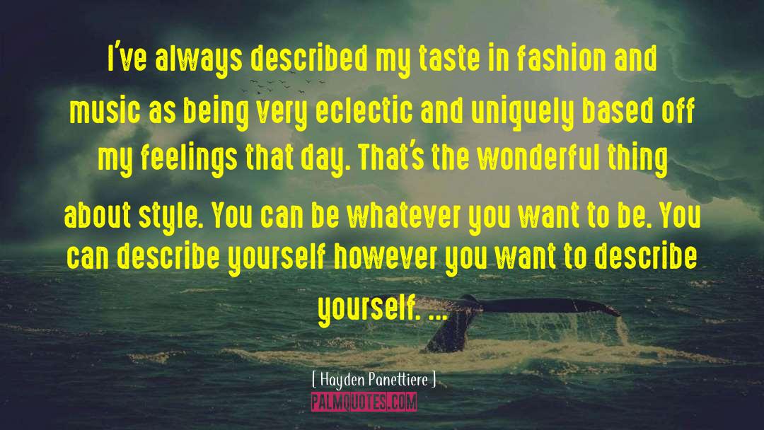 Describe Yourself quotes by Hayden Panettiere