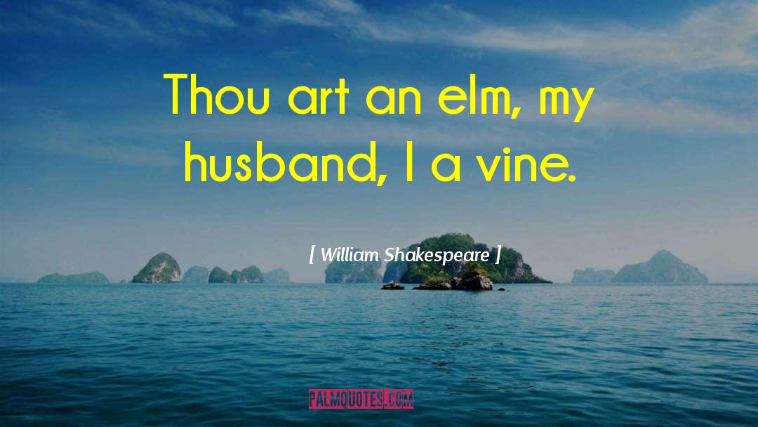 Describes My Husband quotes by William Shakespeare