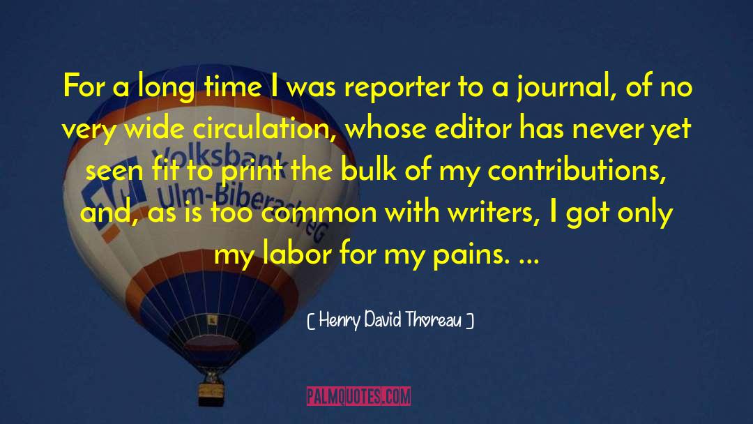 Describing Labor Pains quotes by Henry David Thoreau