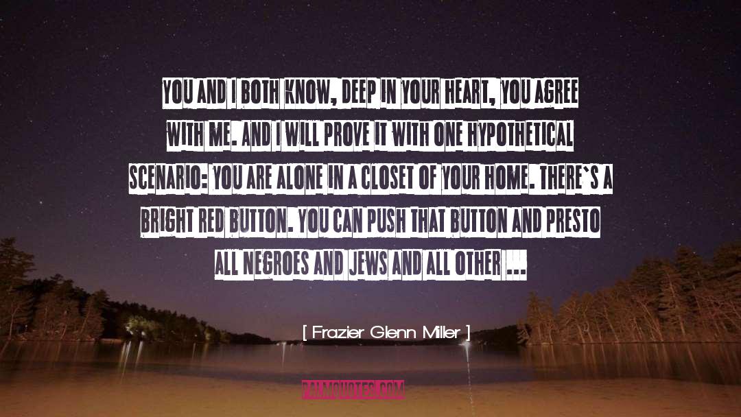 Descrimination In American quotes by Frazier Glenn Miller